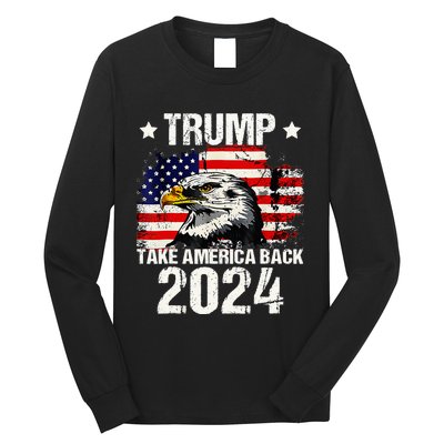 Trump 2024 flag take America back Trump 2024 Long Sleeve Shirt