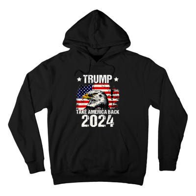 Trump 2024 flag take America back Trump 2024 Tall Hoodie