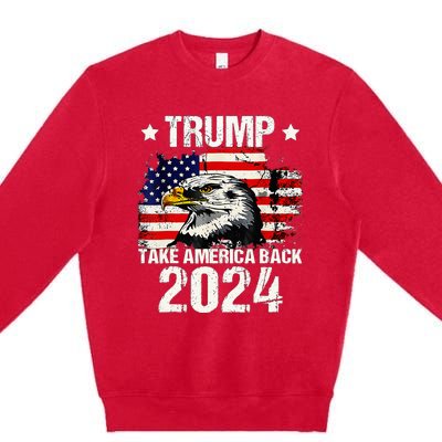 Trump 2024 flag take America back Trump 2024 Premium Crewneck Sweatshirt