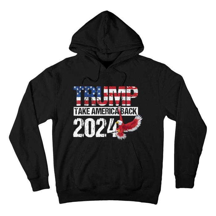 Trump 2024 Flag Take America Back Men Women Trump 2024 Hoodie