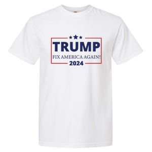 Trump 2024 Fix America Again Garment-Dyed Heavyweight T-Shirt