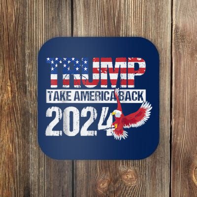 Trump 2024 Flag Take America Back Trump 2024 Coaster