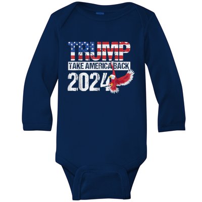 Trump 2024 Flag Take America Back Trump 2024 Baby Long Sleeve Bodysuit