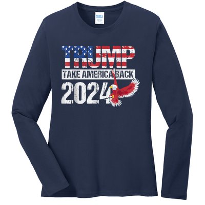 Trump 2024 Flag Take America Back Trump 2024 Ladies Long Sleeve Shirt