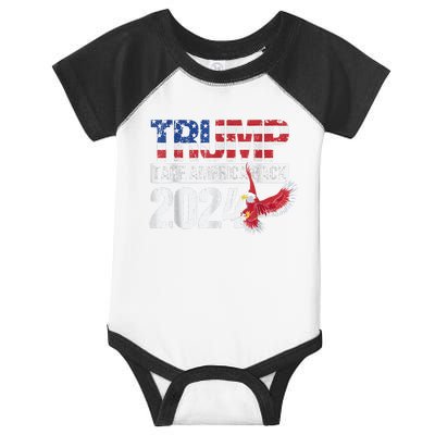 Trump 2024 Flag Take America Back Trump 2024 Infant Baby Jersey Bodysuit