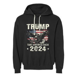 Trump 2024 Flag Take America Back Trump 2024 Garment-Dyed Fleece Hoodie