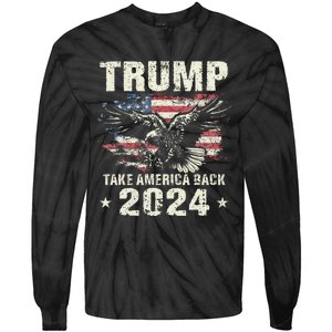 Trump 2024 Flag Take America Back Trump 2024 Tie-Dye Long Sleeve Shirt