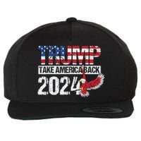 Trump 2024 Flag Take America Back 4th Of July Trump 2024 Wool Snapback Cap