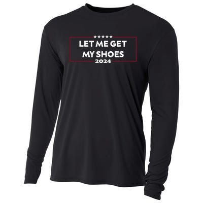 Trump 2024 Funny Let Me Get My Shoes Cooling Performance Long Sleeve Crew