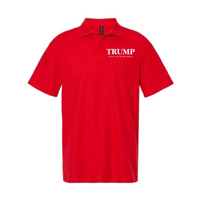 Trump 2024 Fuck Your Feelings Softstyle Adult Sport Polo