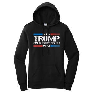 Trump 2024 Fight Fight Fight Trump President Election 2024 Women's Pullover Hoodie