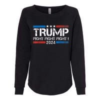 Trump 2024 Fight Fight Fight Trump President Election 2024 Womens California Wash Sweatshirt