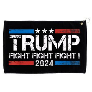 Trump 2024 Fight Fight Fight Trump President Election 2024 Grommeted Golf Towel