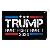 Trump 2024 Fight Fight Fight Trump President Election 2024 Grommeted Golf Towel