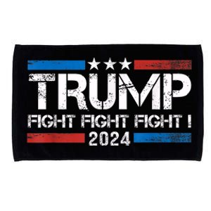 Trump 2024 Fight Fight Fight Trump President Election 2024 Microfiber Hand Towel