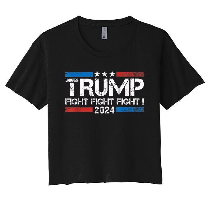 Trump 2024 Fight Fight Fight Trump President Election 2024 Women's Crop Top Tee