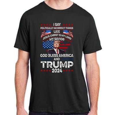 Trump 2024 Funny God Bless America Jesus Christ Is My Lord Adult ChromaSoft Performance T-Shirt