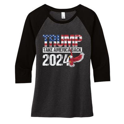 Trump 2024 Flag Take America Back Men Women Trump 2024 Women's Tri-Blend 3/4-Sleeve Raglan Shirt