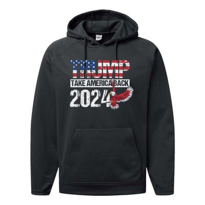 Trump 2024 Flag Take America Back Men Women Trump 2024 Performance Fleece Hoodie