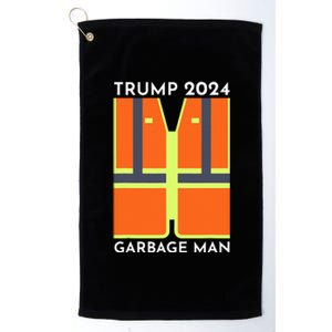 Trump 2024 Garbage Man Platinum Collection Golf Towel