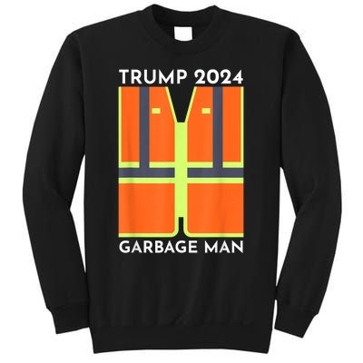 Trump 2024 Garbage Man Funny Garbage Patriots Support Sweatshirt