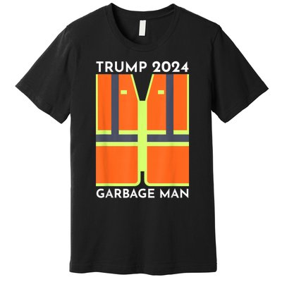 Trump 2024 Garbage Man Funny Garbage Patriots Support Premium T-Shirt