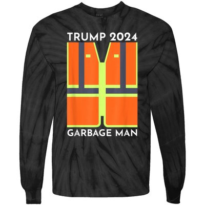 Trump 2024 Garbage Man Funny Garbage Patriots Support Tie-Dye Long Sleeve Shirt