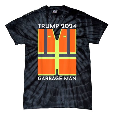 Trump 2024 Garbage Man Funny Garbage Patriots Support Tie-Dye T-Shirt