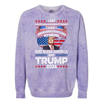 Trump 2024 God Bless America Jesus Christ Is My Lord Gift Colorblast Crewneck Sweatshirt