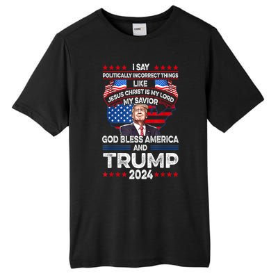 Trump 2024 God Bless America Jesus Christ Is My Lord Gift Tall Fusion ChromaSoft Performance T-Shirt