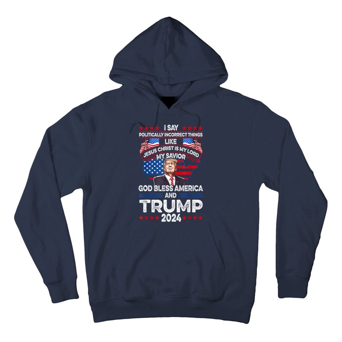 Trump 2024 God Bless America Jesus Christ Is My Lord Gift Hoodie