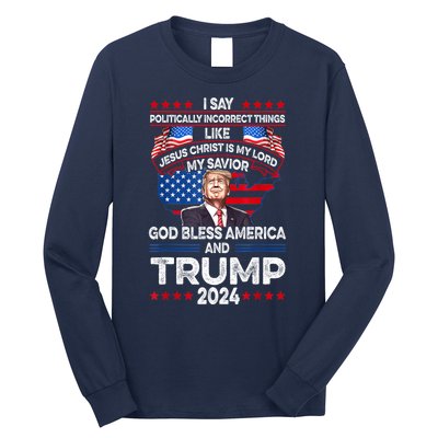 Trump 2024 God Bless America Jesus Christ Is My Lord Gift Long Sleeve Shirt