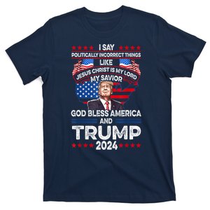 Trump 2024 God Bless America Jesus Christ Is My Lord Gift T-Shirt