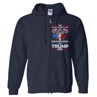 Trump 2024 God Bless America Jesus Christ Is My Lord Gift Full Zip Hoodie