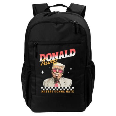 Trump 2024 Haters Gonna Hate Donald Preppy Edgy Daily Commute Backpack