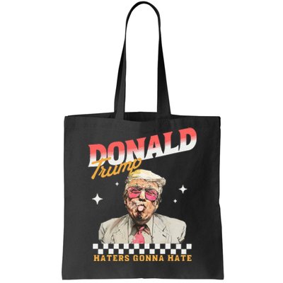 Trump 2024 Haters Gonna Hate Donald Preppy Edgy Tote Bag