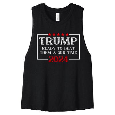 Trump 2024 Hell Be Back Ready To Beat Them A 3rd Time Women's Racerback Cropped Tank