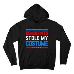 Trump 2024 Halloween Costume Democrats Stole My Costume Tall Hoodie