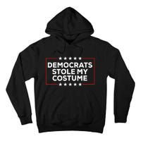 Trump 2024 Halloween Costume Democrats Stole My Costume Tall Hoodie