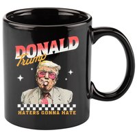 Trump 2024 Haters Gonna Hate 11oz C Handle Ceramic Mug