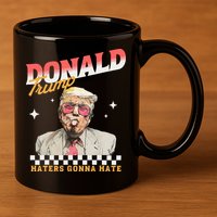 Trump 2024 Haters Gonna Hate 11oz C Handle Ceramic Mug