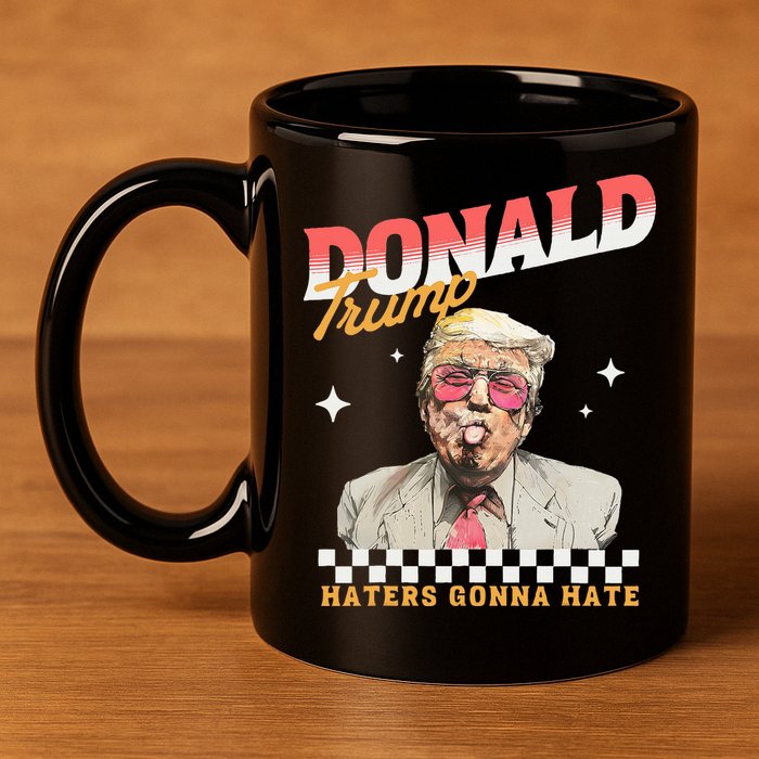 Trump 2024 Haters Gonna Hate 11oz C Handle Ceramic Mug