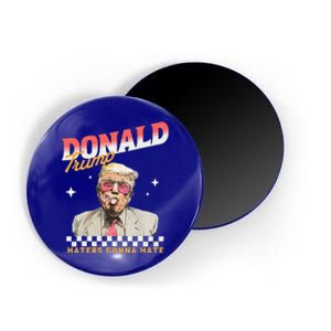 Trump 2024 Haters Gonna Hate Magnet