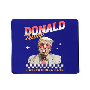 Trump 2024 Haters Gonna Hate Mousepad