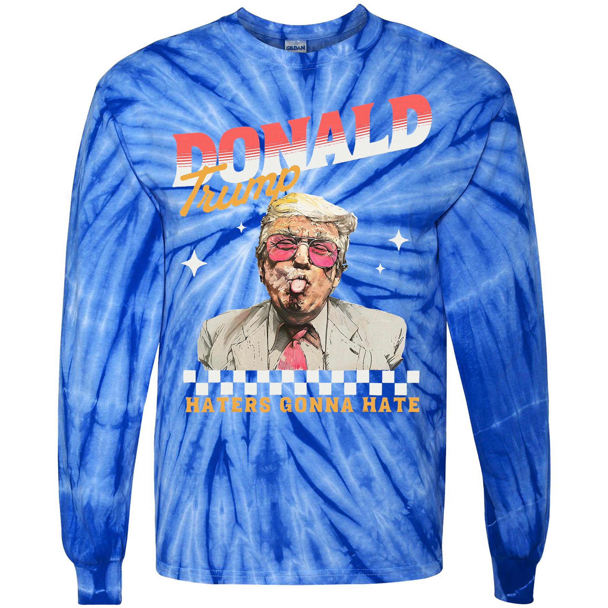 Trump 2024 Haters Gonna Hate Tie-Dye Long Sleeve Shirt