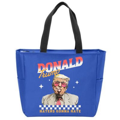Trump 2024 Haters Gonna Hate Zip Tote Bag