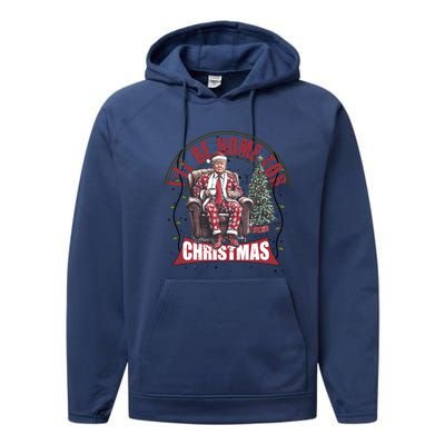 Trump 2024 ILl Be Home For Christmas Performance Fleece Hoodie