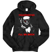 Trumpinator 2024 Ill Be Back Support Trump 2024 Election Tie Dye Hoodie