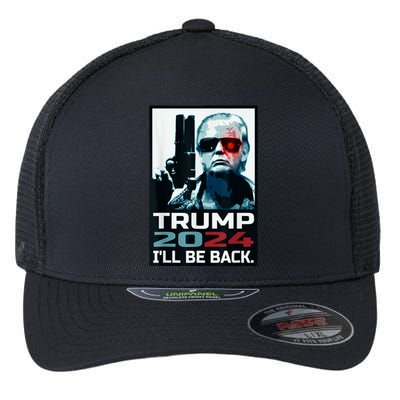 Trump 2024 | I'll Be Back | Elect Donald Trump 2024 Election Flexfit Unipanel Trucker Cap