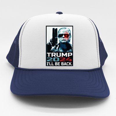 Trump 2024 | I'll Be Back | Elect Donald Trump 2024 Election Trucker Hat